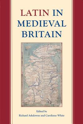 Latin in Medieval Britain by 