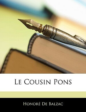Le Cousin Pons by Honoré de Balzac
