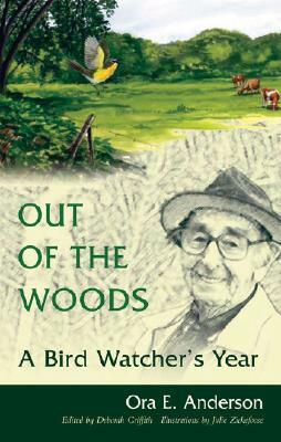 Out of the Woods: A Bird Watcher's Year by 