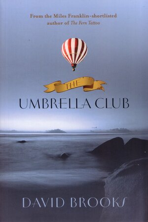 The Umbrella Club by David Brooks