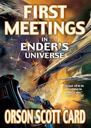 First Meetings by Orson Scott Card