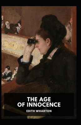 The Age of Innocence Illustrated by Edith Wharton