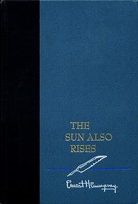 The Sun Also Rises by Ernest Hemingway