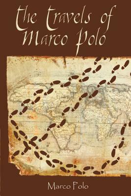 The Travels of Marco Polo by Marco Polo