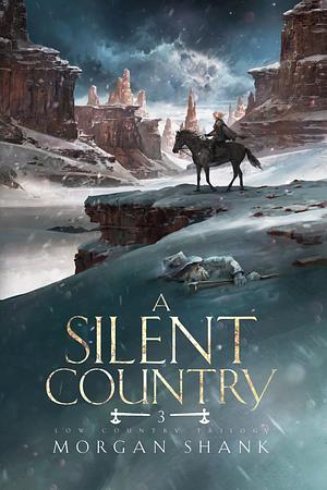 A Silent Country by Morgan Shank