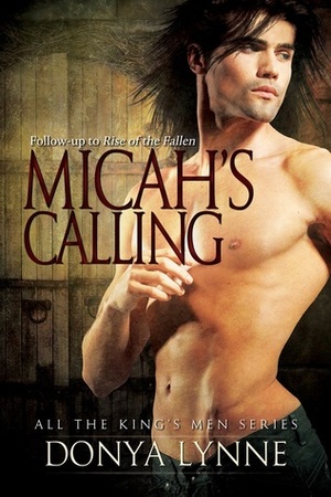 Micah's Calling by Donya Lynne