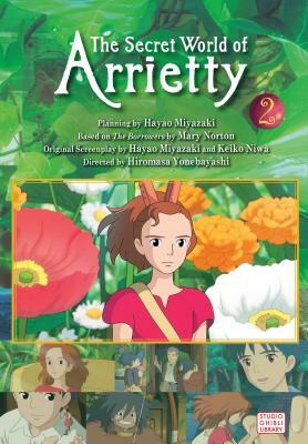 The Secret World of Arrietty, Volume 2 by Hiromasa Yonebayashi