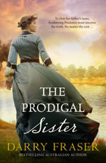 The Prodigal Sister by Darry Fraser