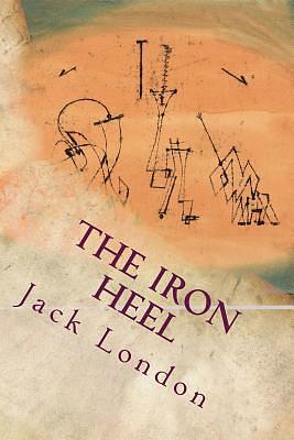 The Iron Heel by Jack London