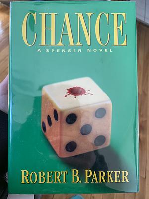 Chance by Robert B. Parker