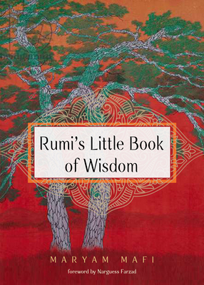 Rumi's Little Book of Wisdom by Rumi