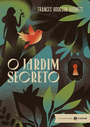 O Jardim Secreto by Frances Hodgson Burnett