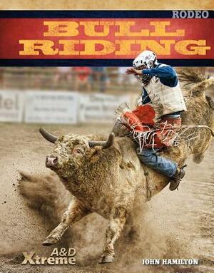 Bull Riding by John Hamilton