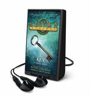 Seven Wonders Journals: The Key by Peter Lerangis