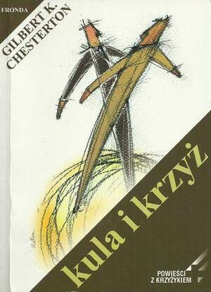 Kula i Krzyż by G.K. Chesterton