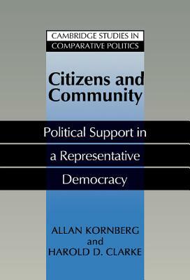 Citizens and Community by Allan Kornberg, Harold D. Clarke