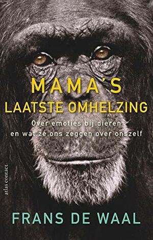 Mamma' s laatste omhelzing by Frans de Waal
