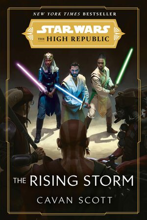 Star Wars: The Rising Storm by Cavan Scott