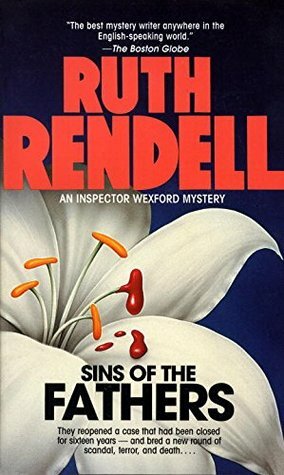 Sins of the Fathers: An Inspector Wexford Mystery by Ruth Rendell