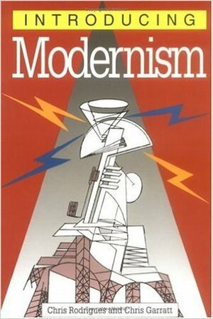 Introducing Modernism by Chris Garratt, Chris Rodrigues