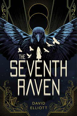 The Seventh Raven by David Elliott