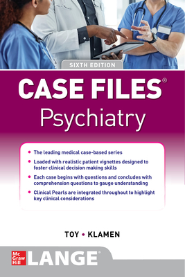 Case Files: Psychiatry by Debra L. Klamen, Eugene C. Toy