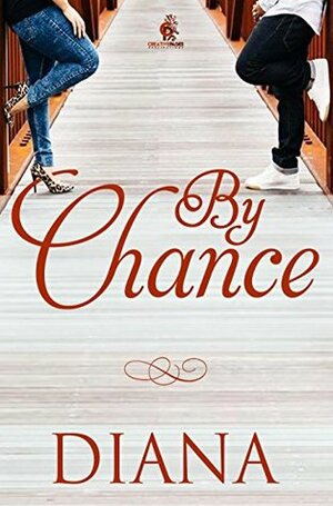 By Chance by Diana W.