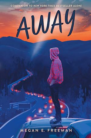 Away by Megan E. Freeman