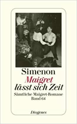 Maigret läßt sich Zeit by Georges Simenon