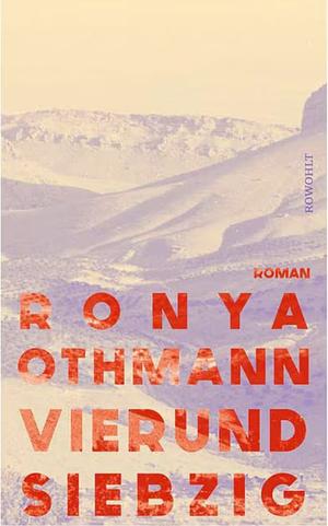 Vierundsiebzig: Roman | Nominiert für den Deutschen Buchpreis 2024 by Ronya Othmann