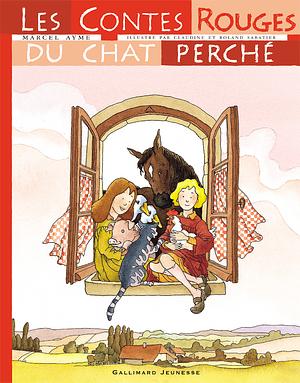 Les Contes rouges du chat perché by Marcel Aymé