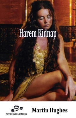 Harem Kidnap by Martin Hughes