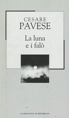 La luna e i falò by Cesare Pavese