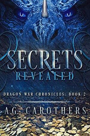 Secrets Revealed by A.G. Carothers