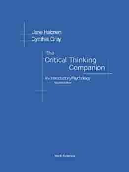 The Critical Thinking Companion for Introductory Psychology by Cynthia Gray, Jane S. Halonen