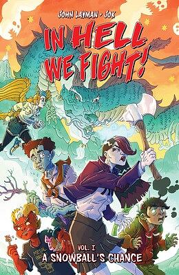 In Hell We Fight!, Volume 1 by John Layman