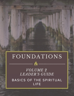 Foundations: Volume 2: Leader's Guide by Matt Parker