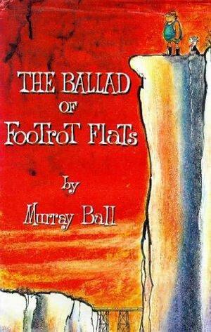 The Ballad of Footrot Flats by Murray Ball