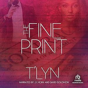 The Fine Print by T'Lyn