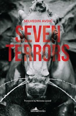 Seven Terrors by Selvedin Avdic