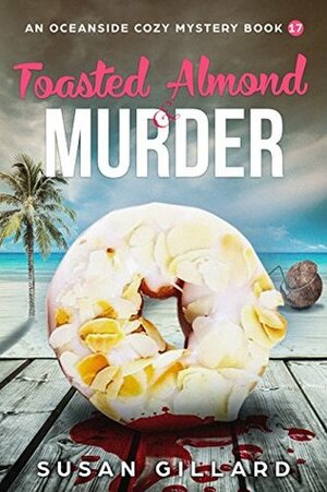 Toasted Almond & Murder by Susan Gillard