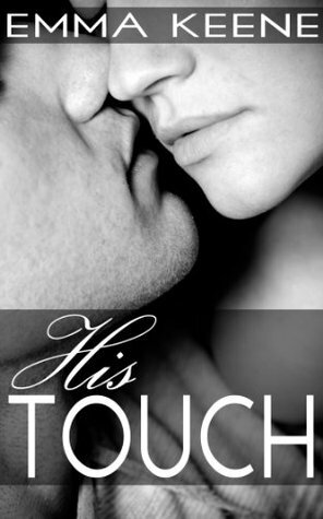 His Touch by Emma Keene