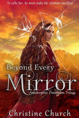 Beyond Every Mirror by Christine Church