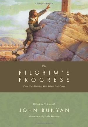 The Pilgrim's Progress from this world to that which is to come, delivered under the similitude of a dream by John Bunyan