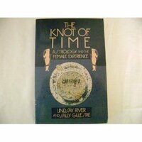 The Knot of Time: Astrology and the Female Experience by Sally Gillespie, Lindsay River
