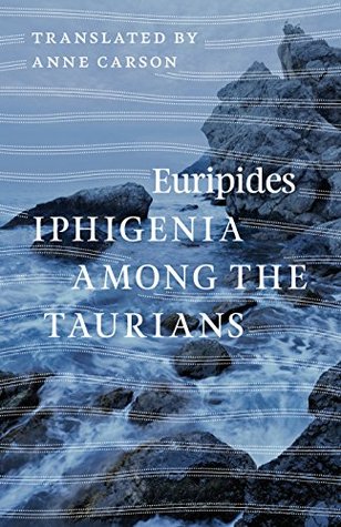 Iphigenia among the Taurians by Euripides | The StoryGraph