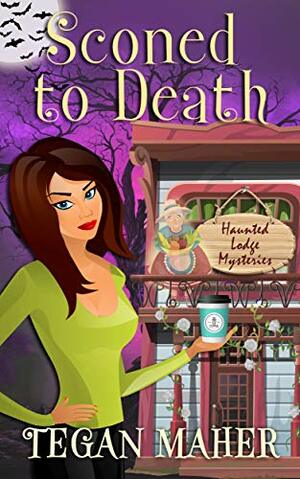 Sconed to Death by Tegan Maher