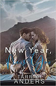 New Year, New You by Tarrah Anders