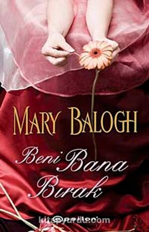 Beni Bana Bırak by Mary Balogh