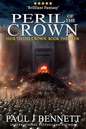 Peril of the Crown by Paul J. Bennett